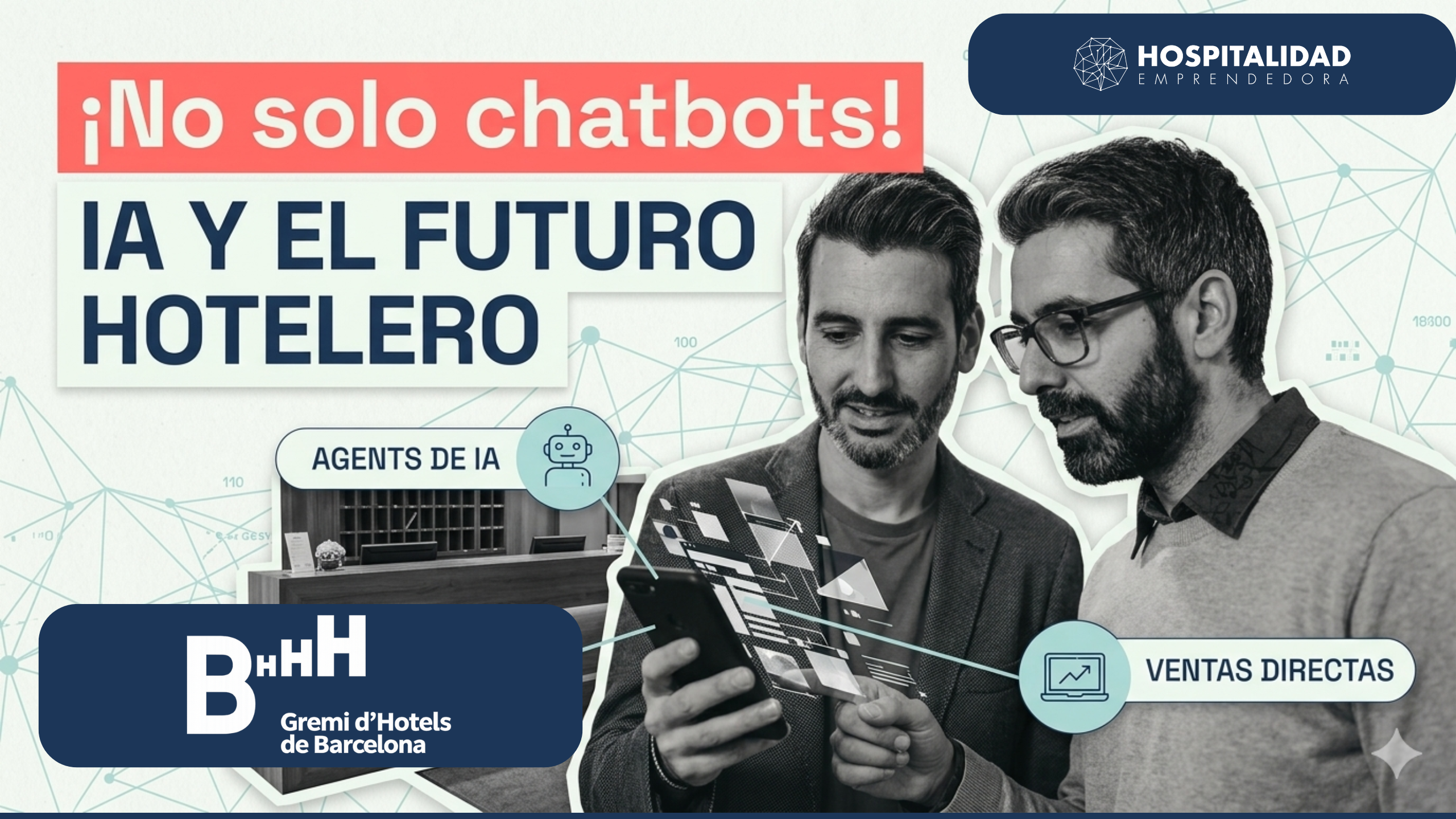  El Futuro de los Hoteles: Agentes de IA, Venta Directa y Automatización (Repaso Mensual)