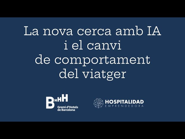 "La nova cerca amb IA i el canvi de comportament del viatger"